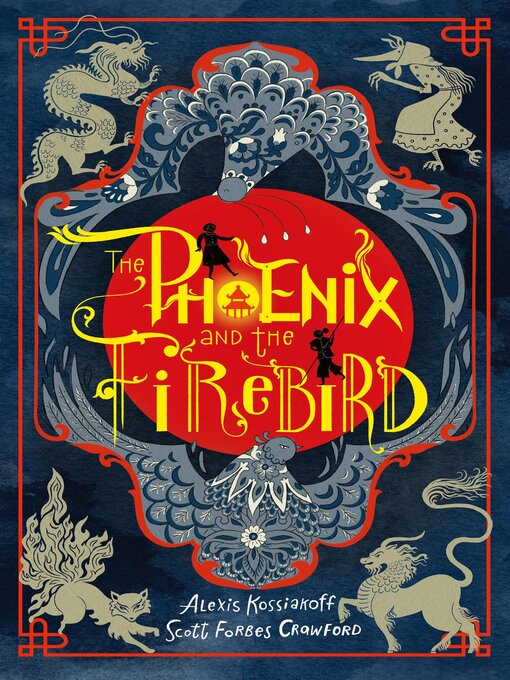 Title details for The Phoenix and the Firebird by Alexis Kossiakoff - Available